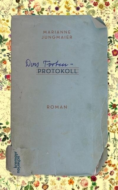 Cover: 9783218009966 | Das Tortenprotokoll | Roman | Marianne Jungmaier | Buch | 208 S.