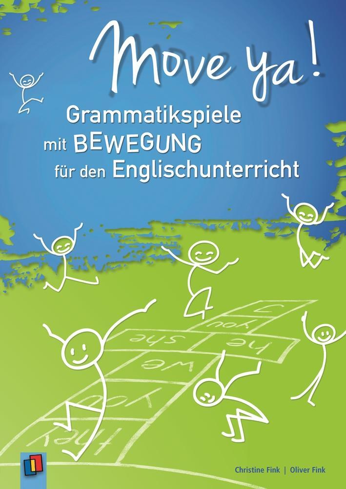 Cover: 9783834623997 | Move ya! | Grammatikspiele mit Bewegung für den Englischunterricht