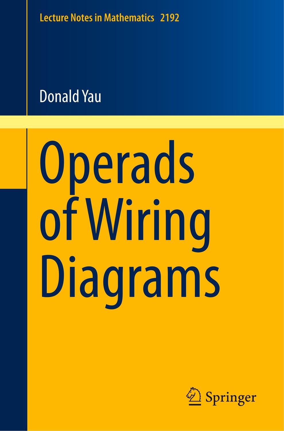 Cover: 9783319950006 | Operads of Wiring Diagrams | Donald Yau | Taschenbuch | Paperback | xi
