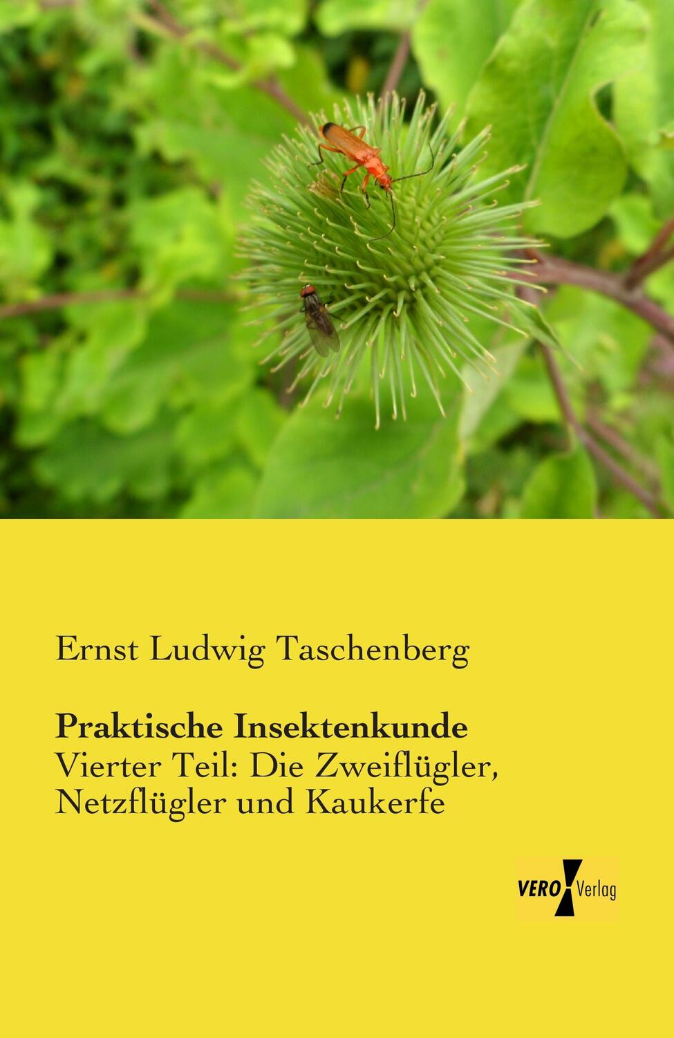 Cover: 9783957385871 | Praktische Insektenkunde | Ernst Ludwig Taschenberg | Taschenbuch