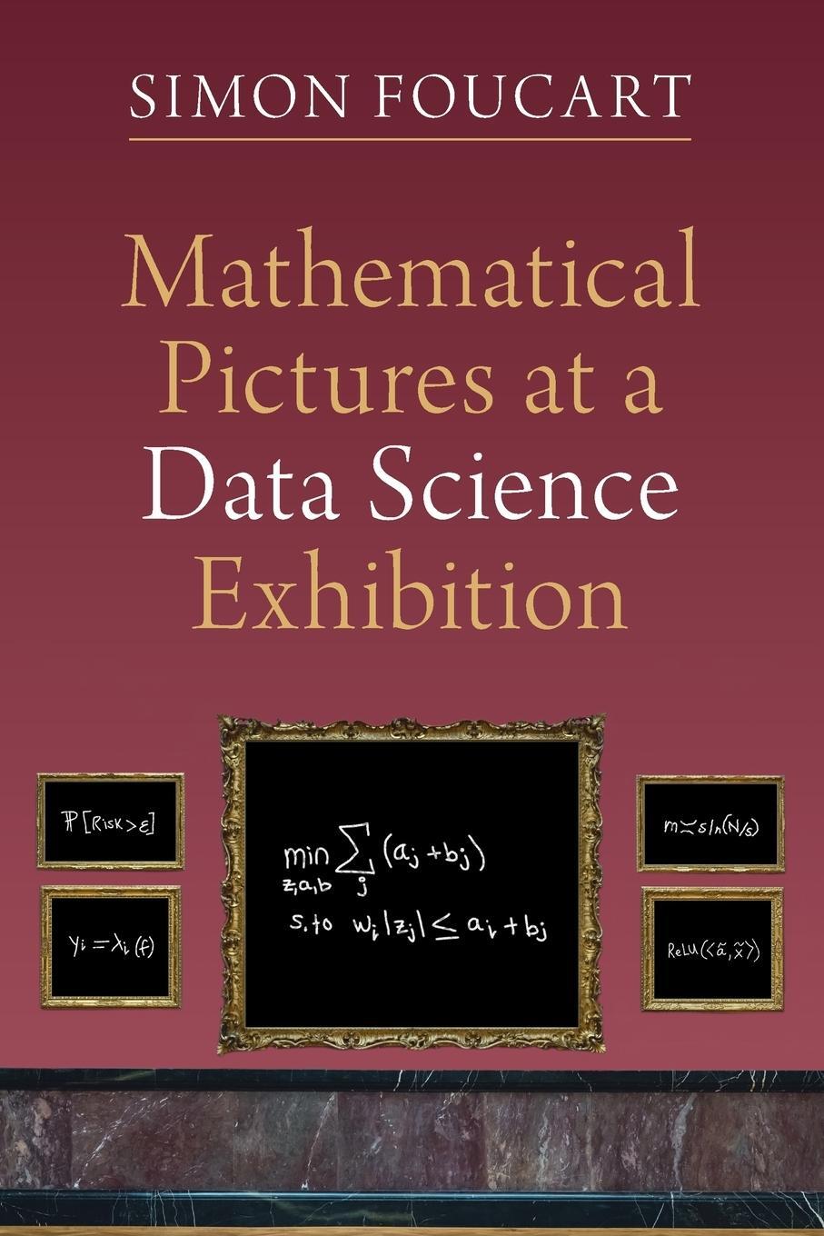 Cover: 9781009001854 | Mathematical Pictures at a Data Science Exhibition | Simon Foucart