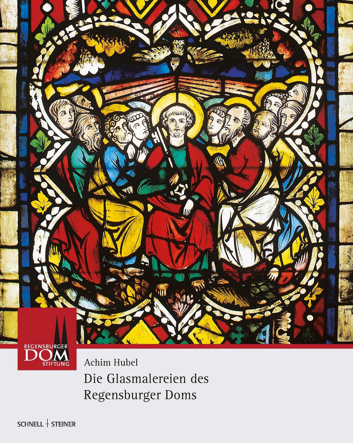 Cover: 9783795436582 | Die Glasmalereien des Regensburger Doms | Achim Hubel | Buch | Deutsch