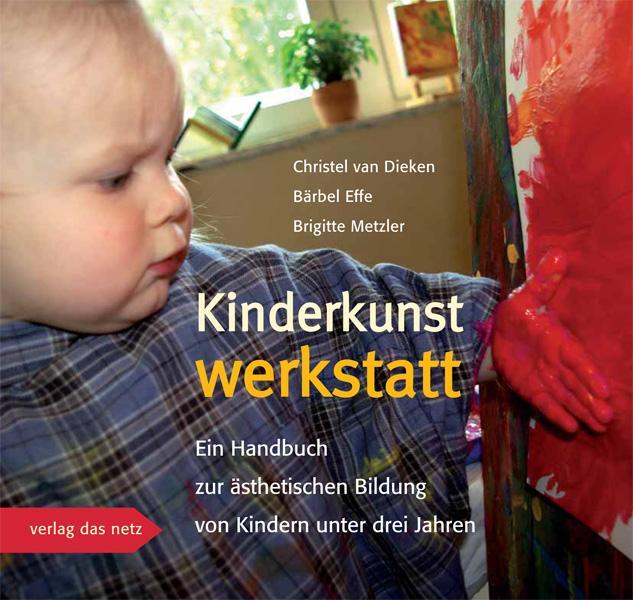 Cover: 9783868920178 | Kinderkunstwerkstatt | Christel van Dieken (u. a.) | Buch | Deutsch