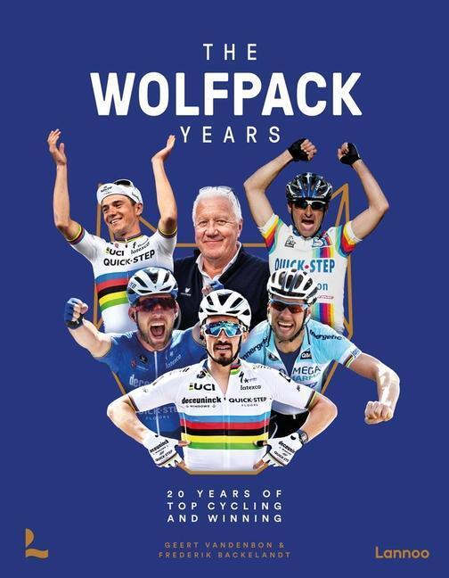 Cover: 9789401486514 | The Wolfpack Years | 20 years of top cycling and winning | Buch | 2023