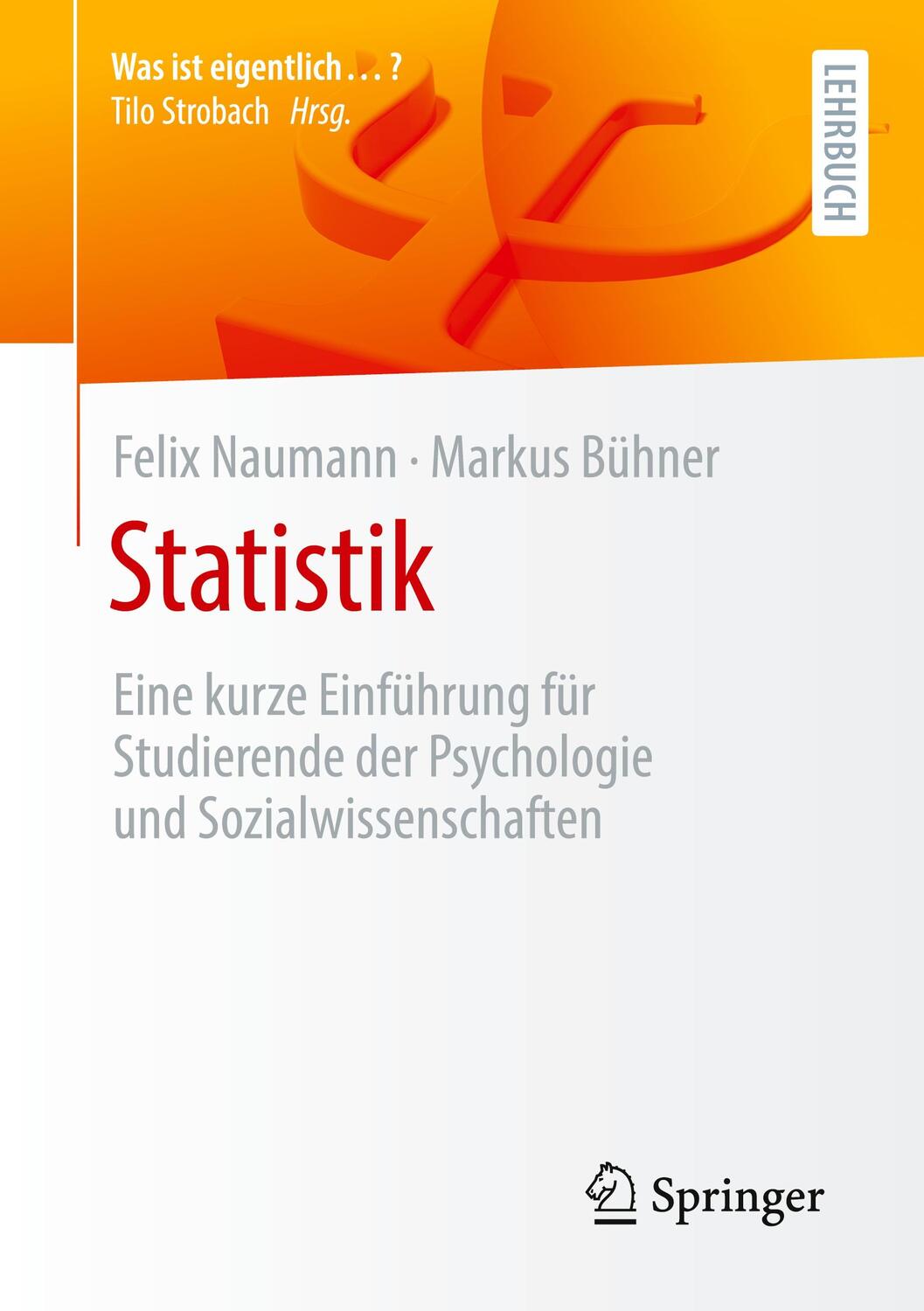 Cover: 9783662620694 | Statistik | Felix Naumann (u. a.) | Taschenbuch | Springer