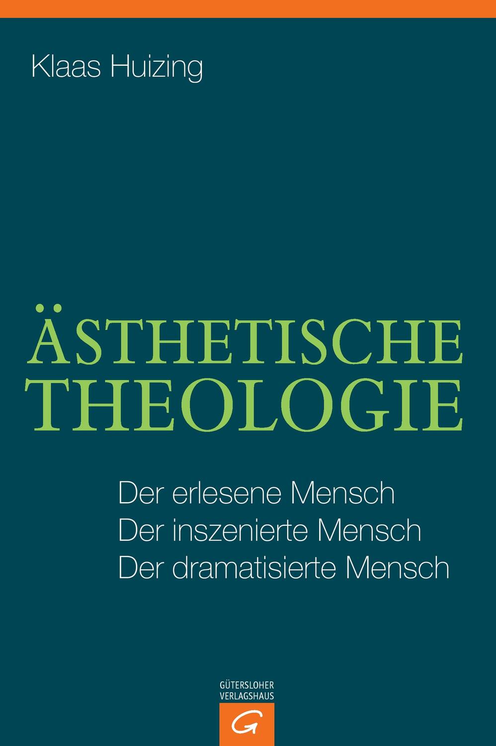 Cover: 9783579081977 | Ästhetische Theologie | Klaas Huizing | Buch | 680 S. | Deutsch | 2015