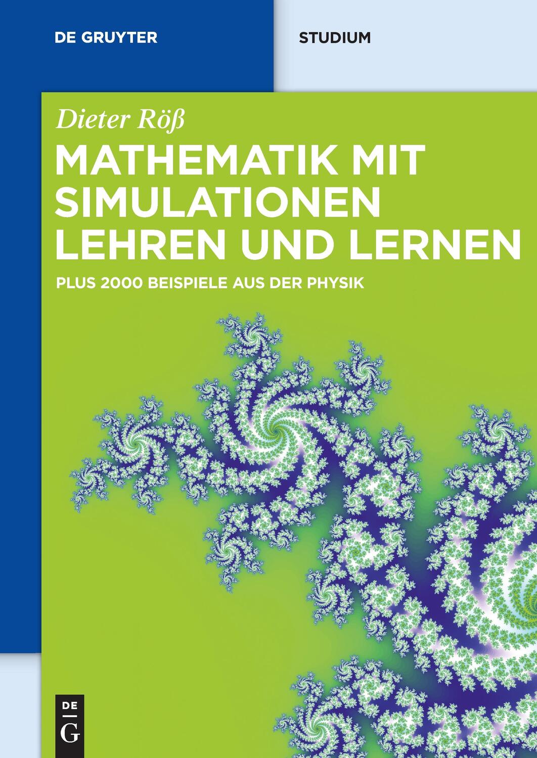 Cover: 9783110250046 | Mathematik mit Simulationen lehren und lernen | Dieter Röß | Buch