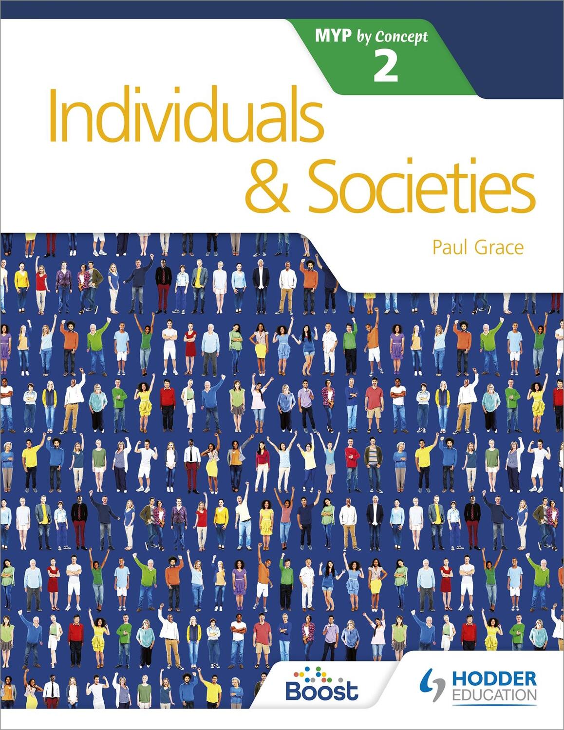 Cover: 9781471880261 | Individuals and Societies for the IB MYP 2 | Paul Grace | Taschenbuch