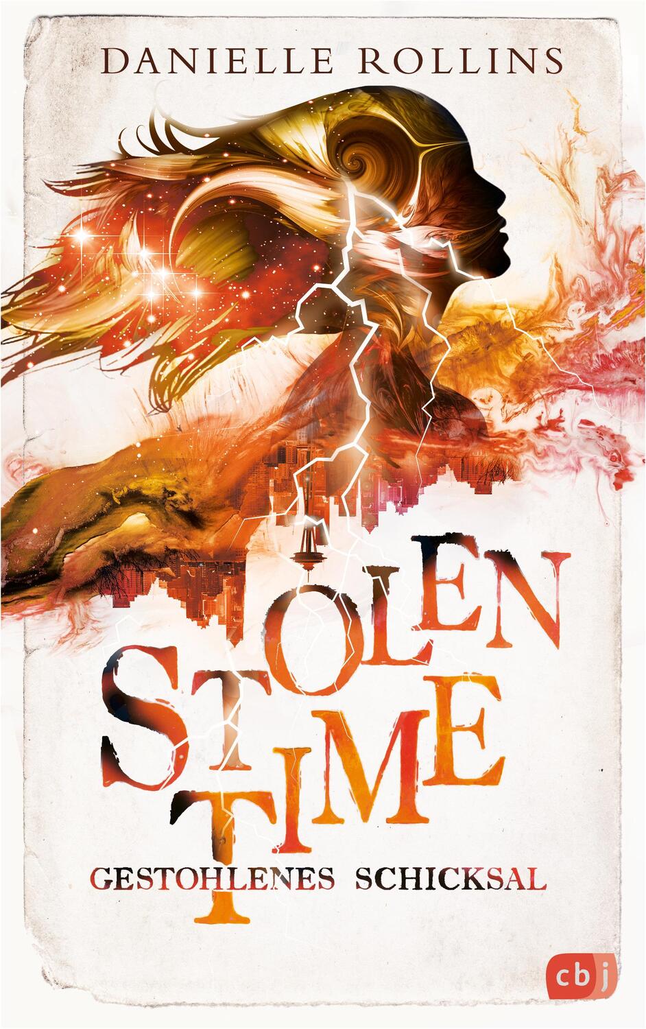 Cover: 9783570166659 | Stolen Time - Gestohlenes Schicksal | Danielle Rollins | Buch | 400 S.
