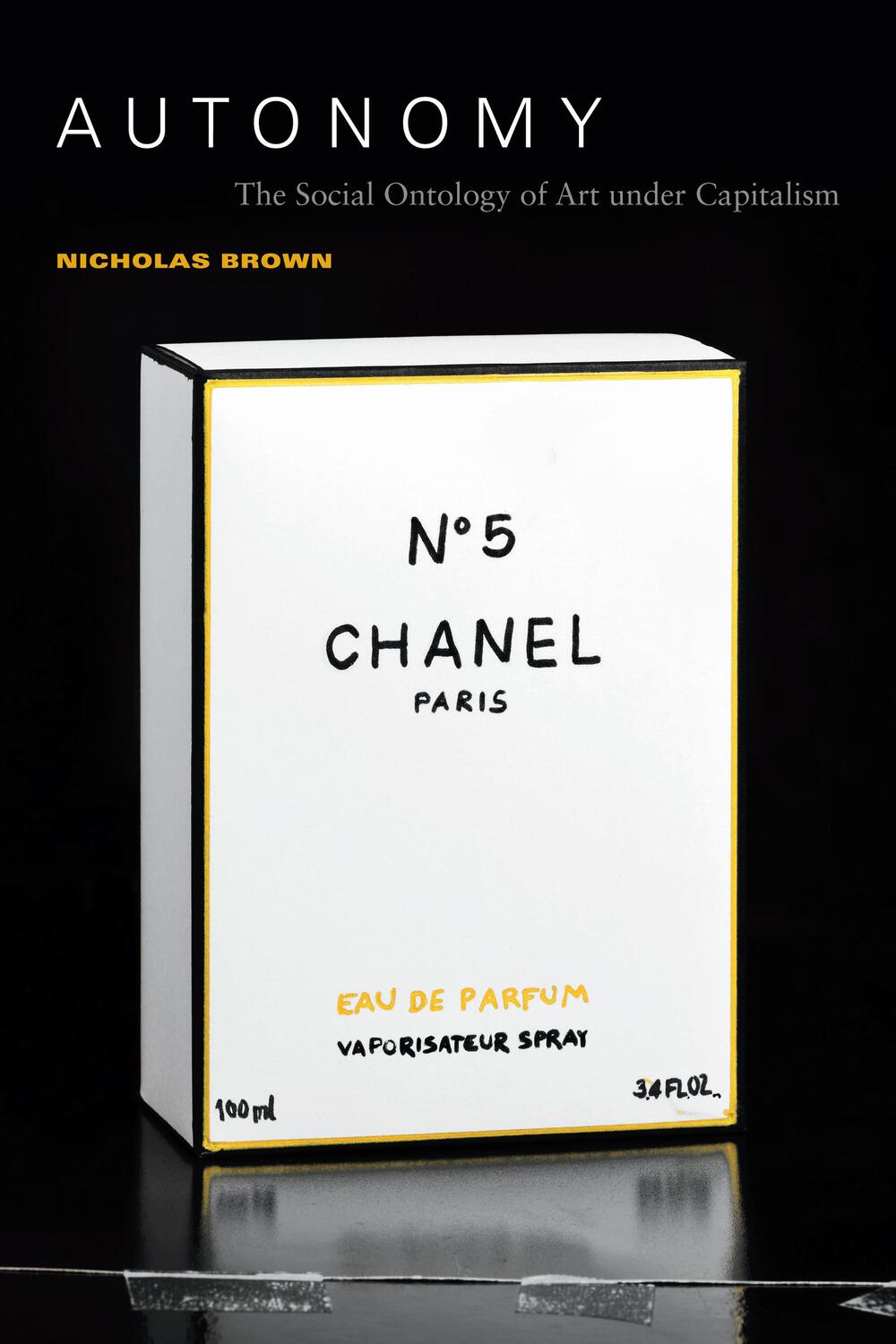 Cover: 9781478001591 | Autonomy: The Social Ontology of Art under Capitalism | Nicholas Brown