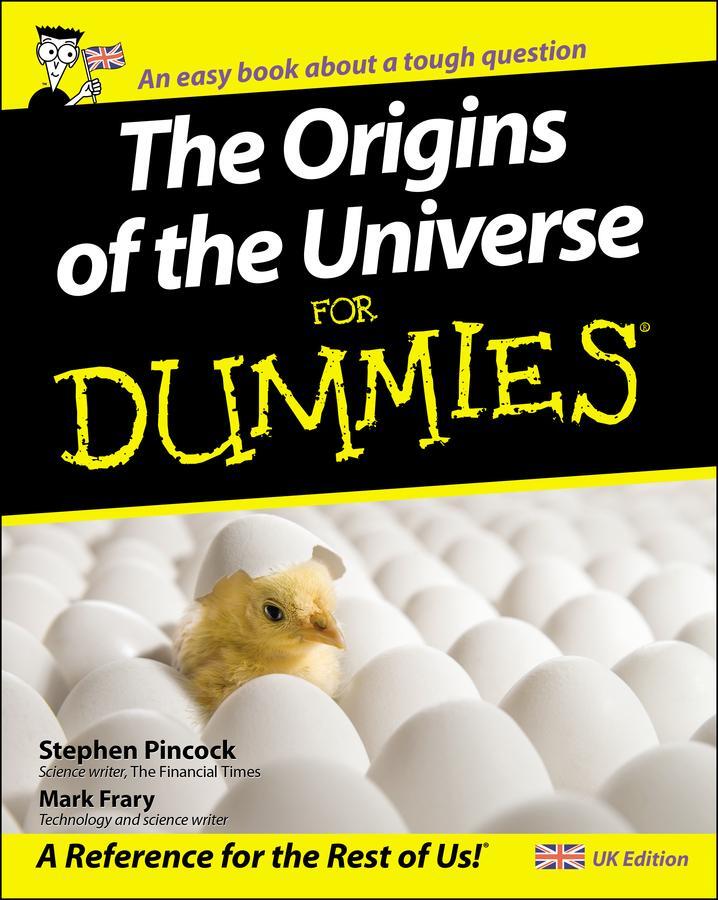 Cover: 9780470516065 | The Origins of the Universe for Dummies | Stephen Pincock (u. a.)