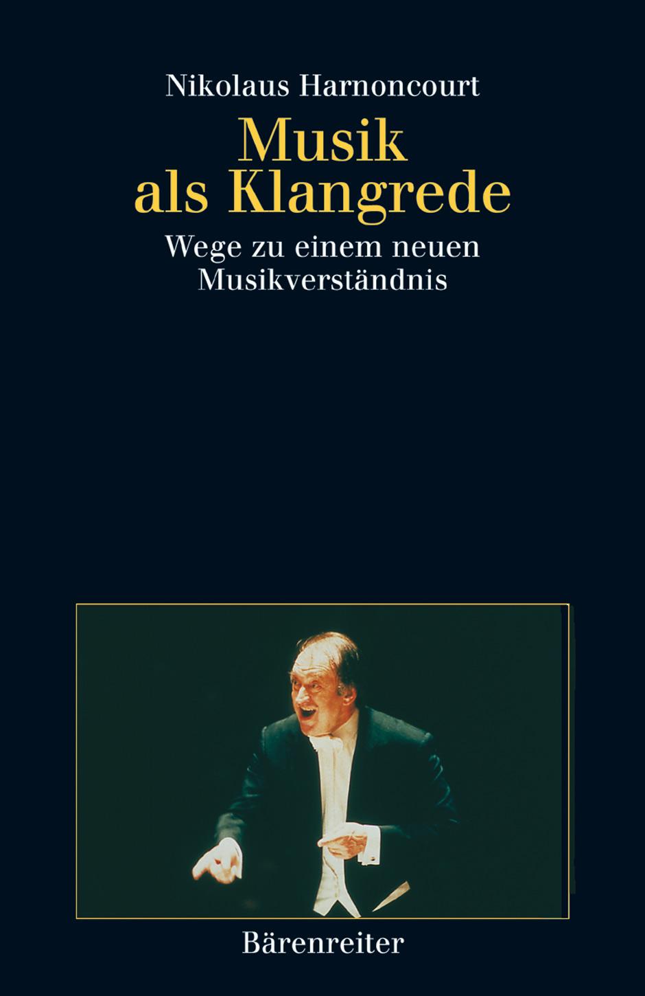 Cover: 9790006310029 | Musik als Klangrede | Nikolaus Harnoncourt | Taschenbuch | 269 S.