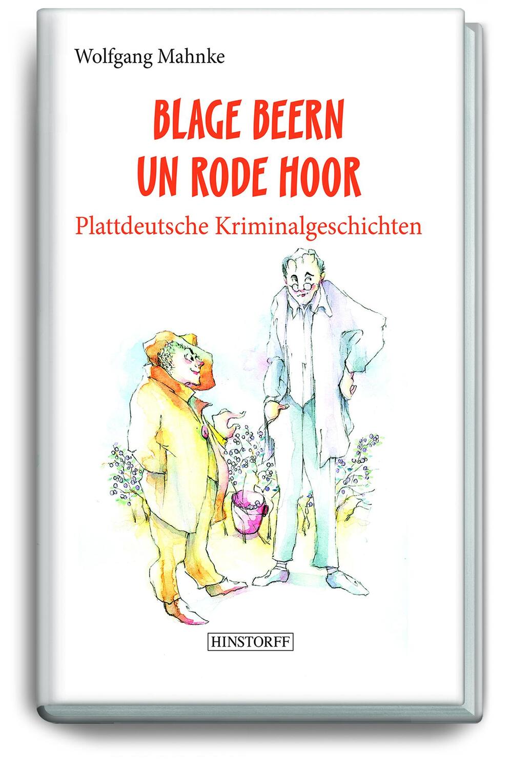Cover: 9783356023794 | Blage Beern Un Rode Hoor | Plattdeutsche Kriminalgeschichten | Mahnke