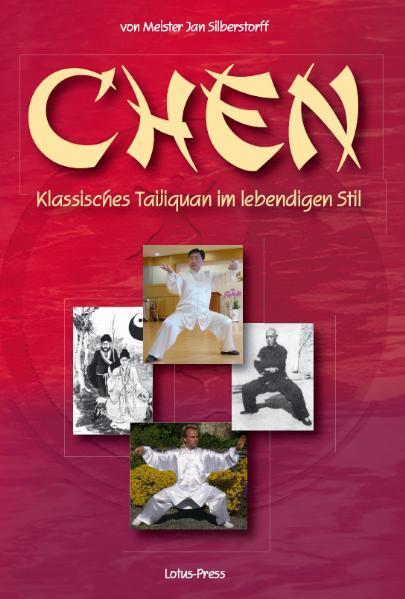 Cover: 9783935367486 | Chen | Klassisches Taijiquan im lebendigen Stil | Jan Silberstorff