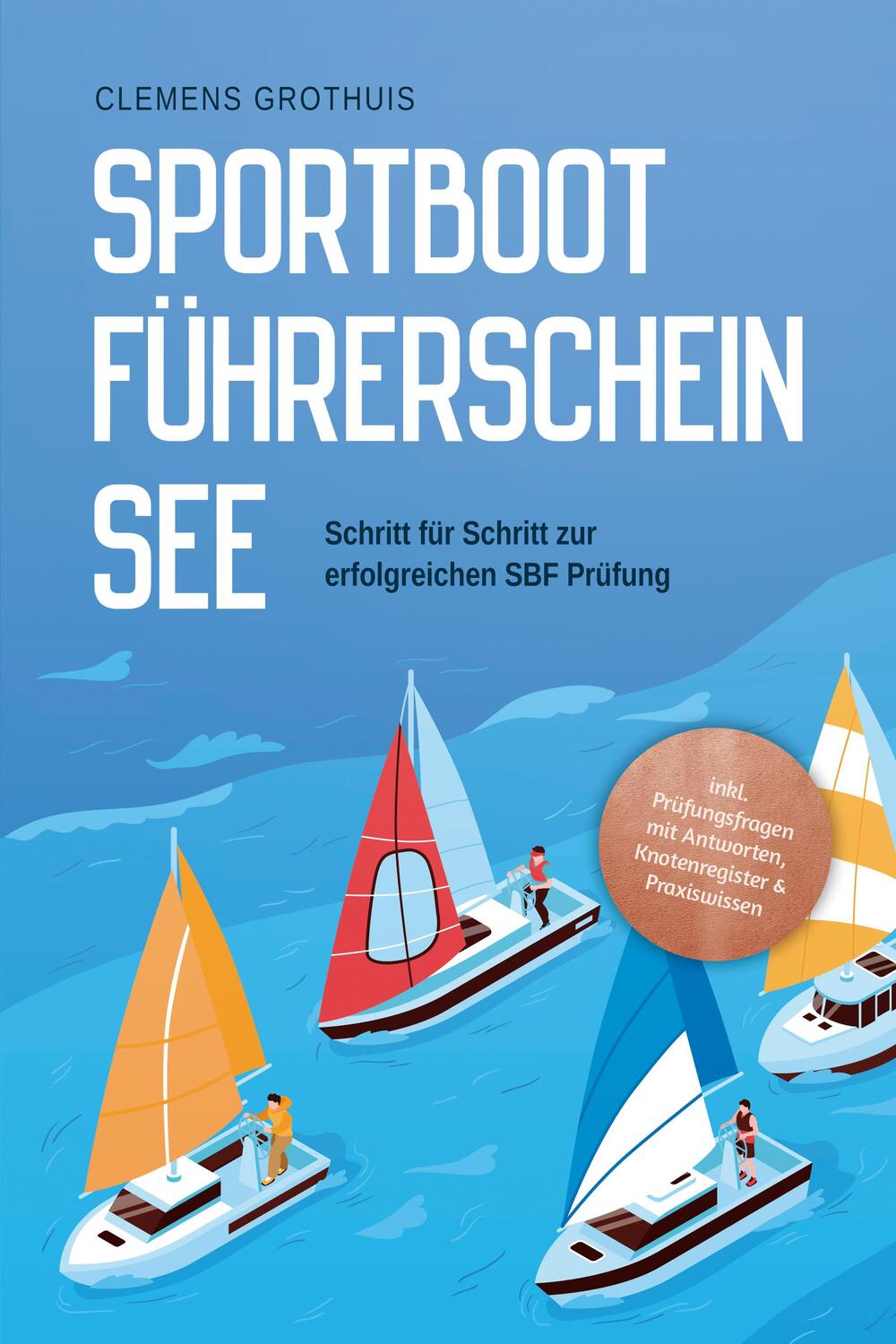 Cover: 9783757601478 | Sportbootführerschein See: Schritt für Schritt zur erfolgreichen...