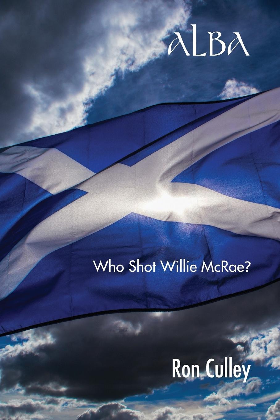 Cover: 9781781489956 | Alba | Who Shot Willie McRae? | Ron Culley | Taschenbuch | Englisch