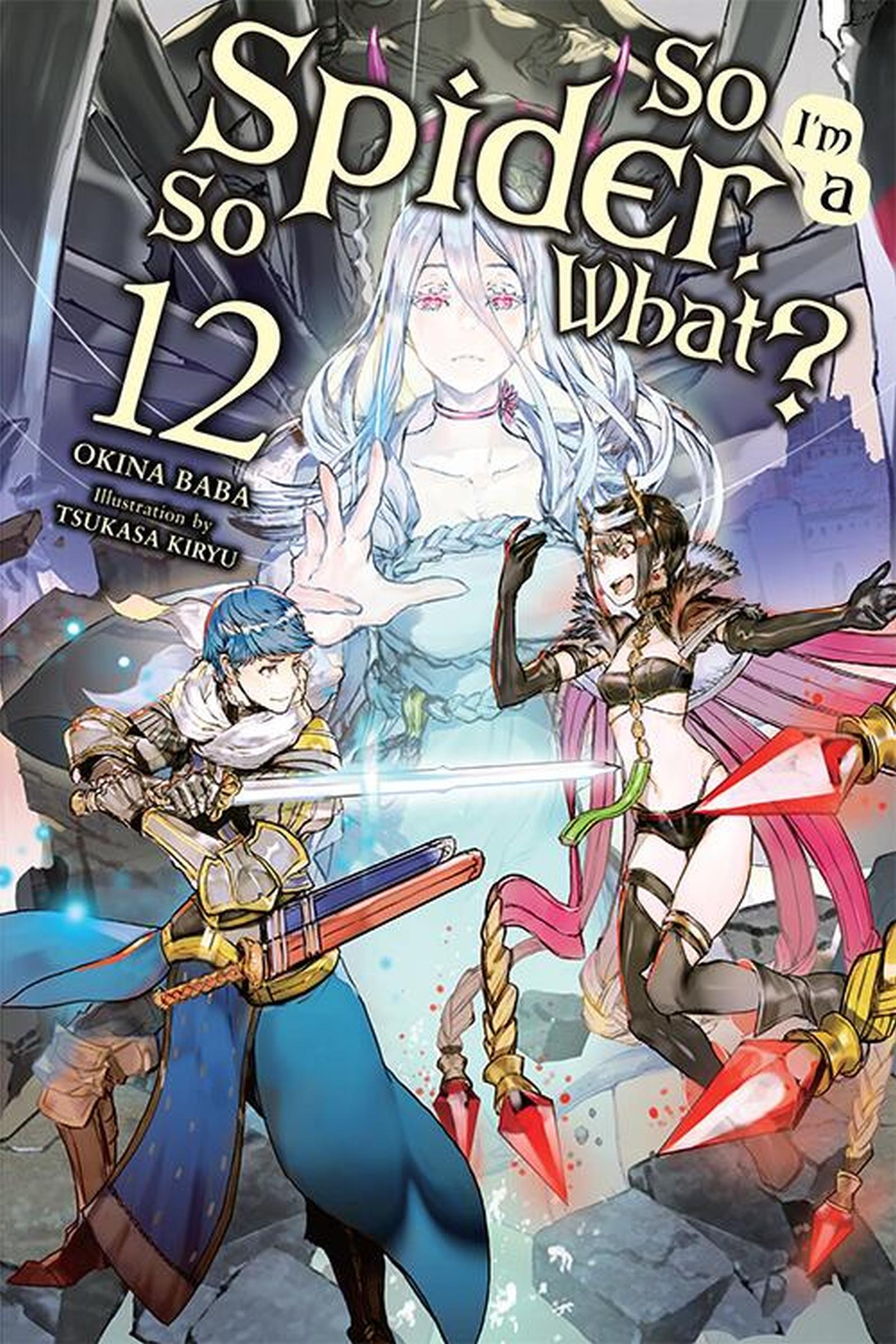 Cover: 9781975321826 | So I'm a Spider, So What?, Vol. 12 (light novel) | Tsukasa Kiryu