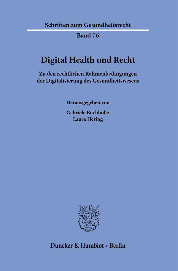 Cover: 9783428188895 | Digital Health und Recht | Laura Hering | Taschenbuch | II | Deutsch