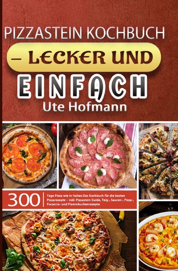 Cover: 9783754159682 | Pizzastein Kochbuch - lecker und einfach | Ute Hofmann | Taschenbuch