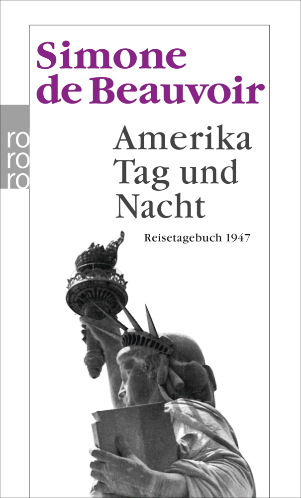 Cover: 9783499122064 | Amerika Tag und Nacht | Reisetagebuch 1947 | Simone de Beauvoir | Buch