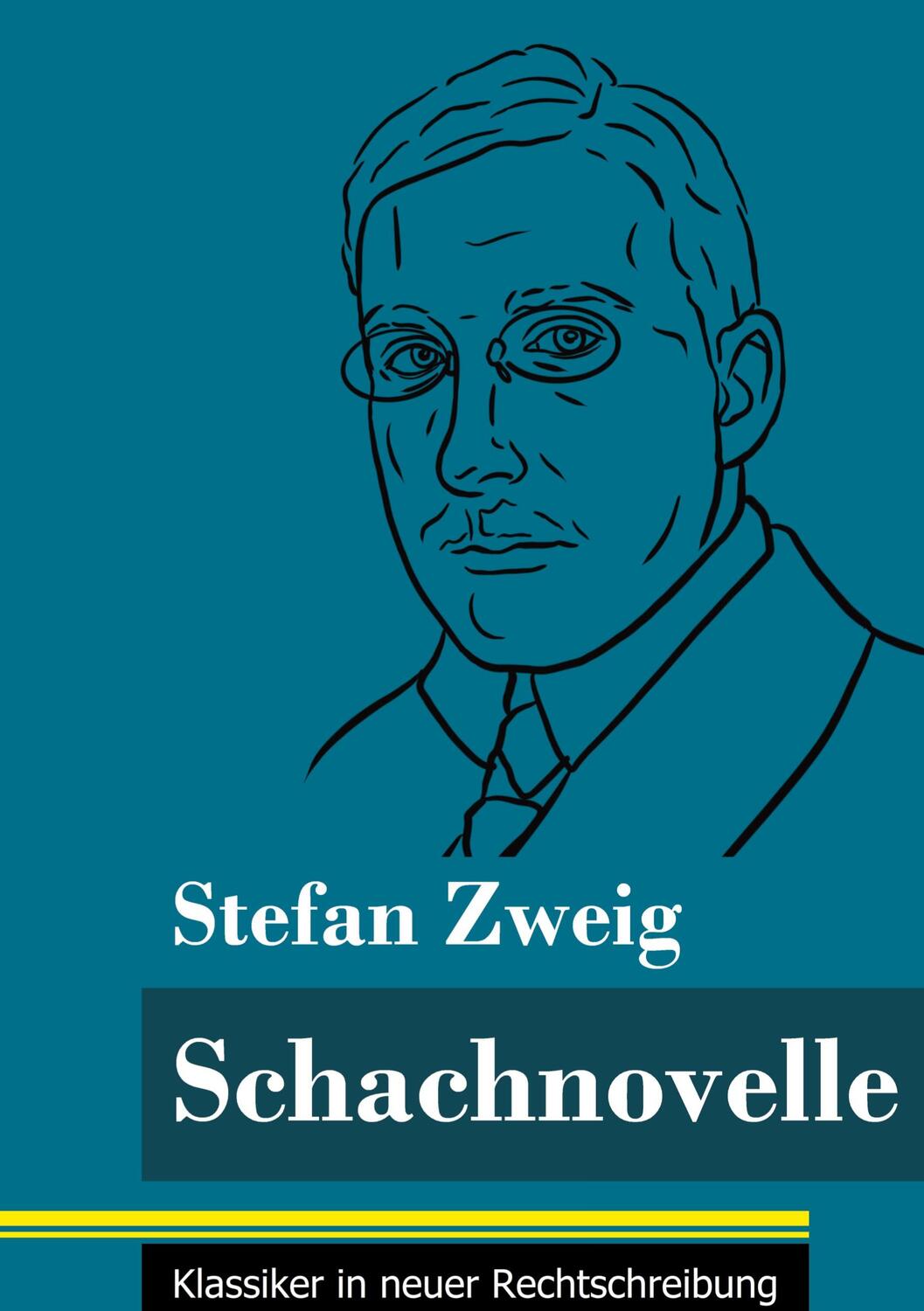 Cover: 9783847848363 | Schachnovelle | (Band 7, Klassiker in neuer Rechtschreibung) | Zweig