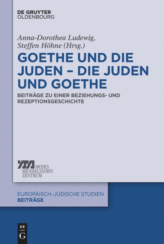 Cover: 9783110528039 | Goethe und die Juden ¿ die Juden und Goethe | Steffen Höhne (u. a.)
