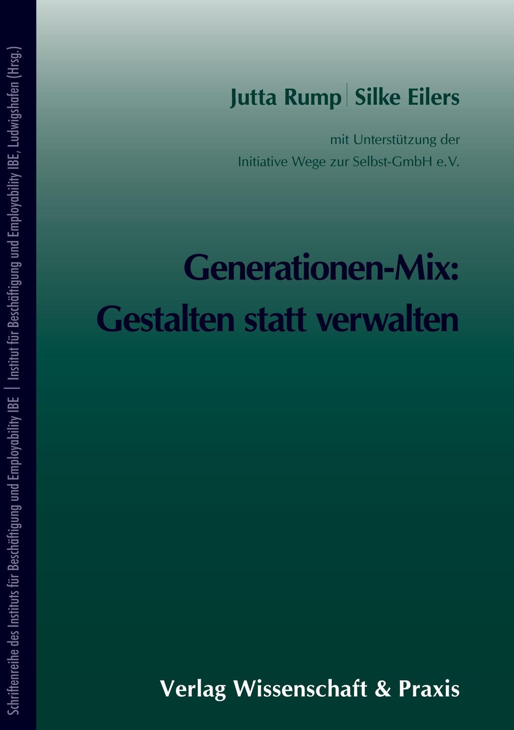Cover: 9783896736895 | Generationen-Mix: Gestalten statt verwalten. | / | Jutta Eilers Rump