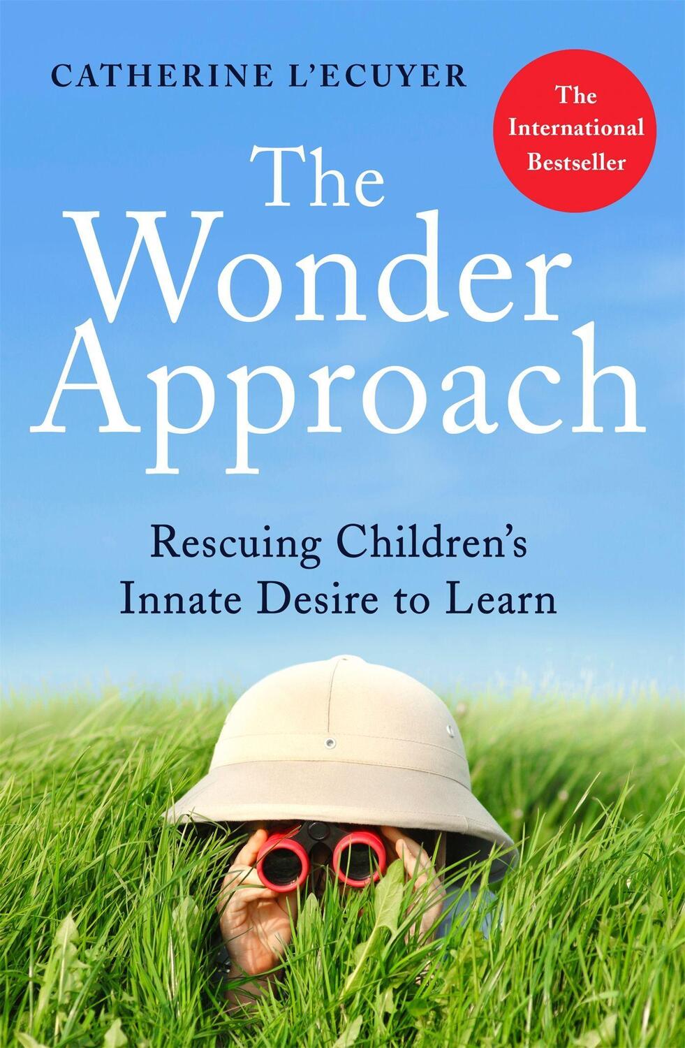 Cover: 9781472143853 | The Wonder Approach | Rescuing Children's Innate Desire to Learn