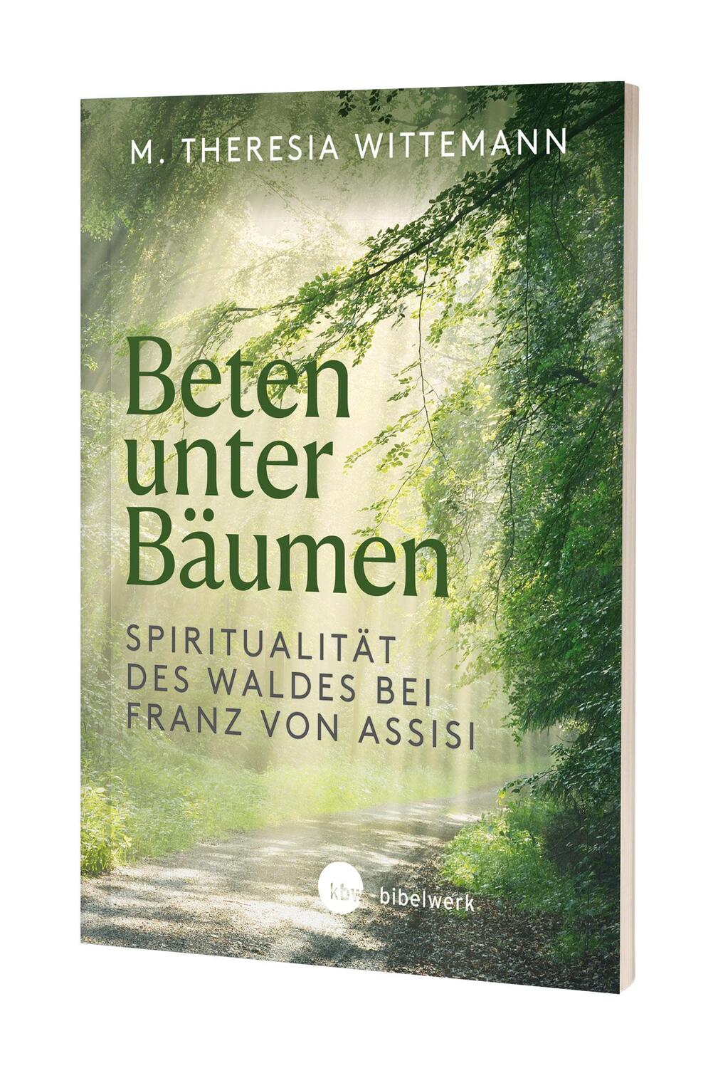 Cover: 9783460255623 | Beten unter Bäumen | Spiritualität des Waldes bei Franz von Assisi