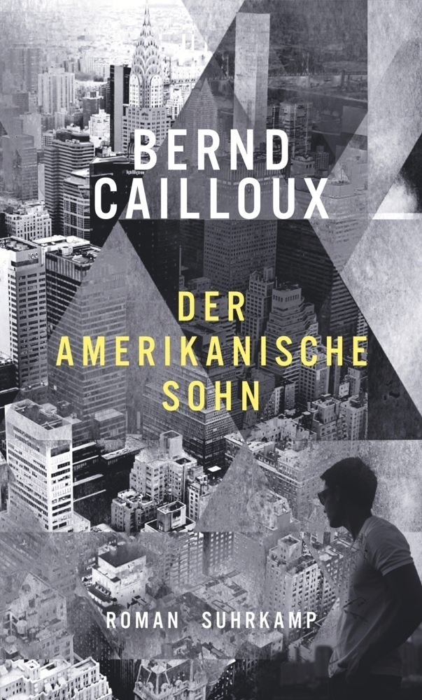Cover: 9783518429129 | Der amerikanische Sohn | Roman | Bernd Cailloux | Buch | Deutsch