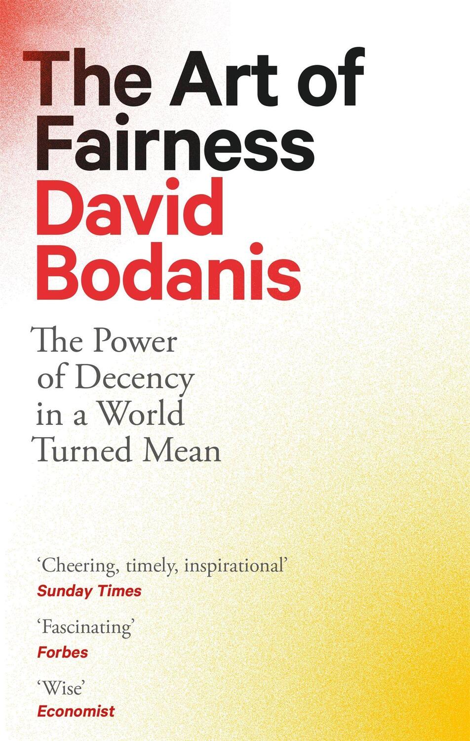 Cover: 9780349128191 | The Art of Fairness | The Power of Decency in a World Turned Mean