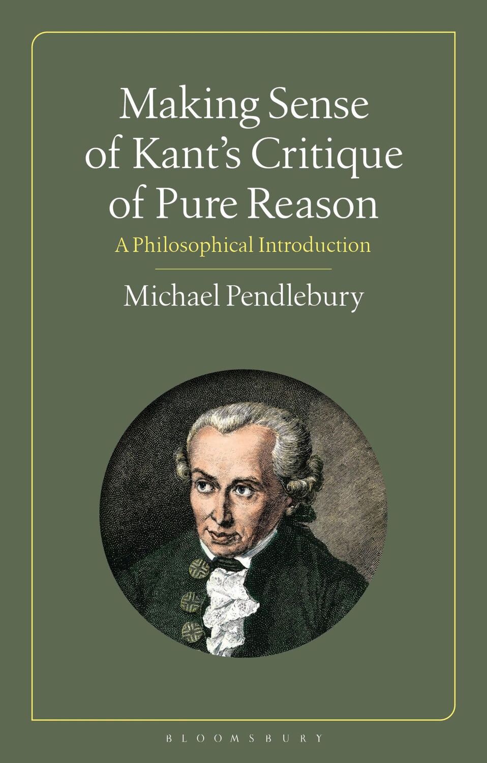 Cover: 9781350254770 | Making Sense of Kant's ¿Critique of Pure Reason¿ | Michael Pendlebury