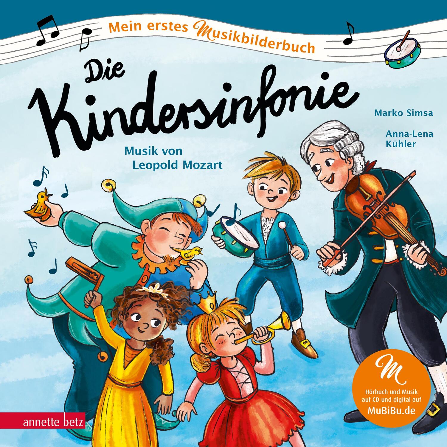 Cover: 9783219120035 | Die Kindersinfonie | Musik von Leopold Mozart | Marko Simsa | Buch