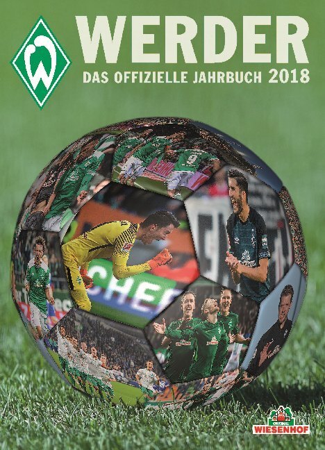 Cover: 9783730704325 | Werder - Das offizielle Jahrbuch 2018 | Werder Bremen | Buch | 176 S.