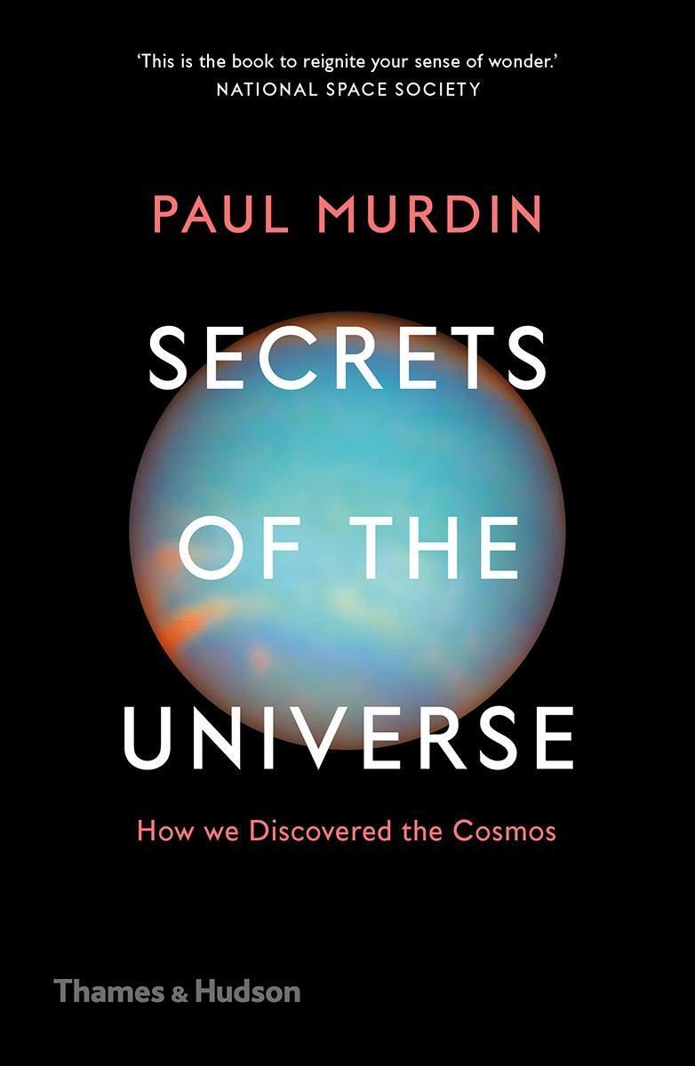 Cover: 9780500295199 | Secrets of the Universe | How We Discovered the Cosmos | Paul Murdin
