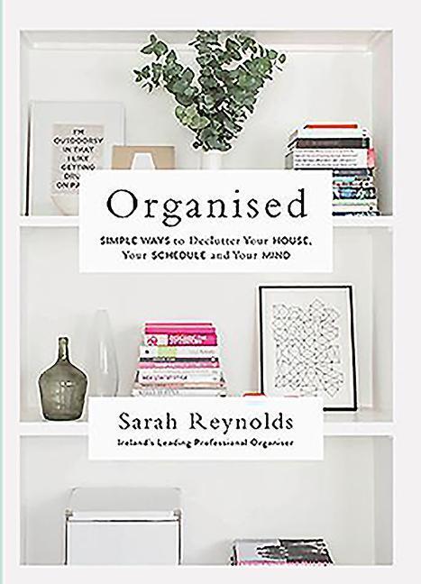 Cover: 9780717175567 | Organised | Sarah Reynolds | Taschenbuch | Kartoniert / Broschiert