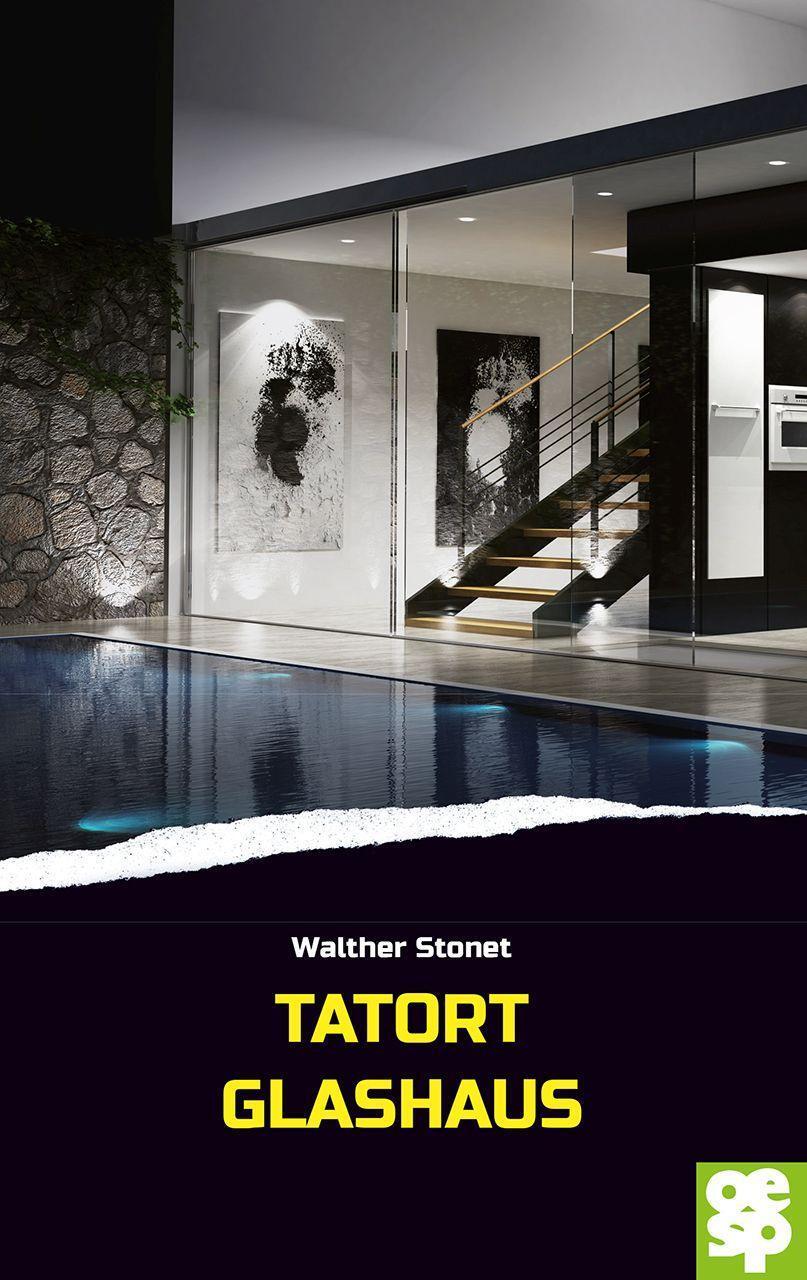 Cover: 9783965551213 | Tatort Glashaus | Krimi | Walther Stonet | Taschenbuch | Deutsch