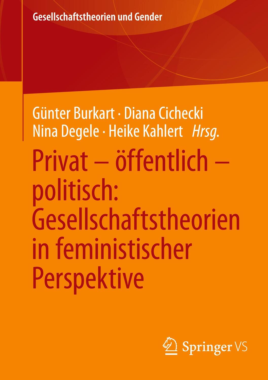 Cover: 9783658354008 | Privat ¿ öffentlich ¿ politisch: Gesellschaftstheorien in...