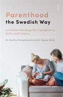 Cover: 9781911617938 | Parenthood the Swedish Way | Agnes Wold (u. a.) | Taschenbuch | 2020