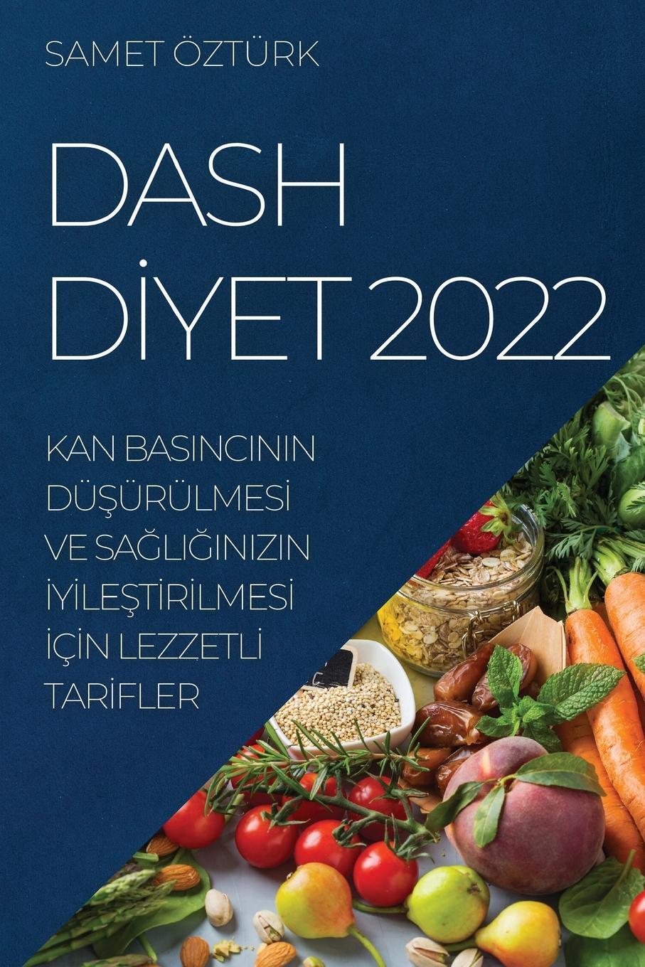 Cover: 9781837894734 | DASH D¿YET 2022 | Samet Öztürk | Taschenbuch | Paperback | Türkisch