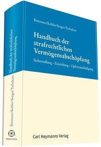 Cover: 9783452287649 | Handbuch der strafrechtlichen Vermögensabschöpfung | Bittmann (u. a.)