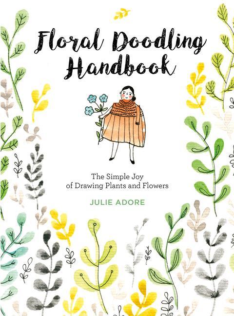 Cover: 9780764361838 | Floral Doodling Handbook: The Simple Joy of Drawing Plants and Flowers