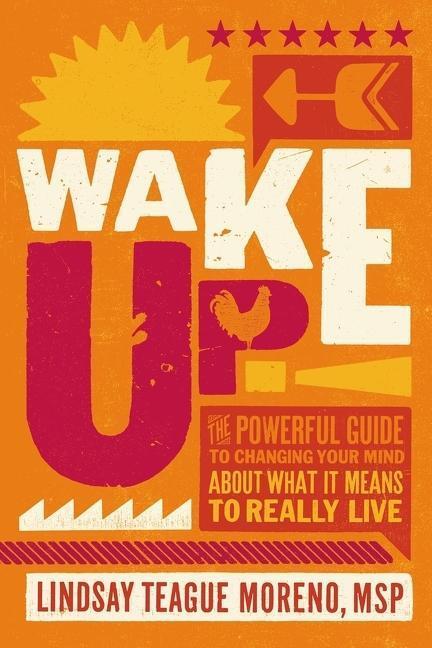 Cover: 9780785224471 | Wake Up!: The Powerful Guide to Changing Your Mind about What It...