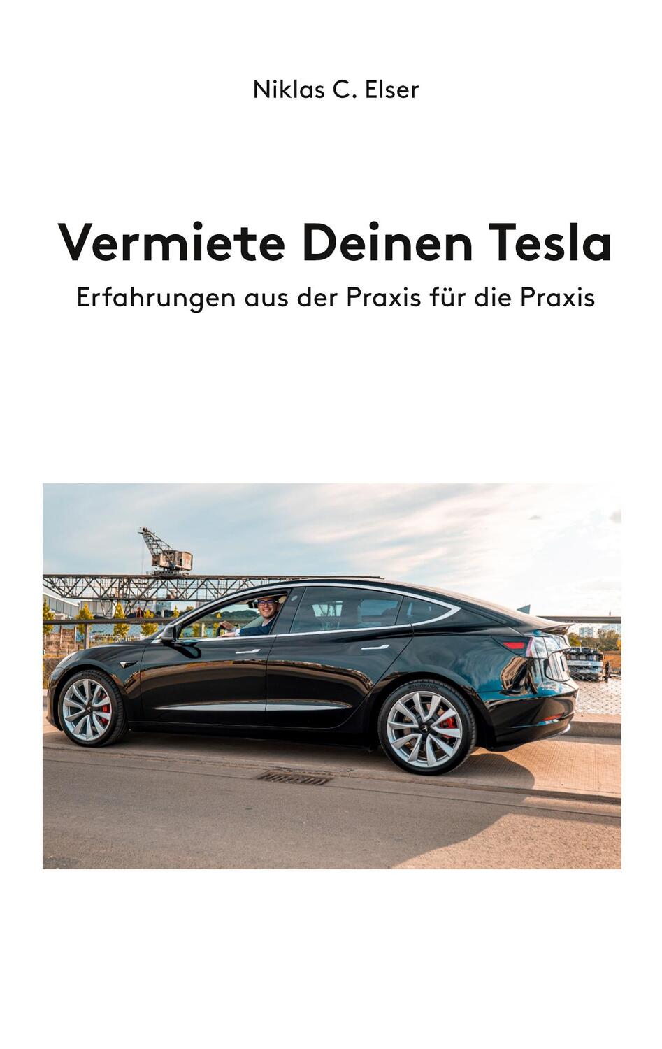 Cover: 9783751932646 | Vermiete Deinen Tesla | Erfahrungen aus der Praxis für die Praxis