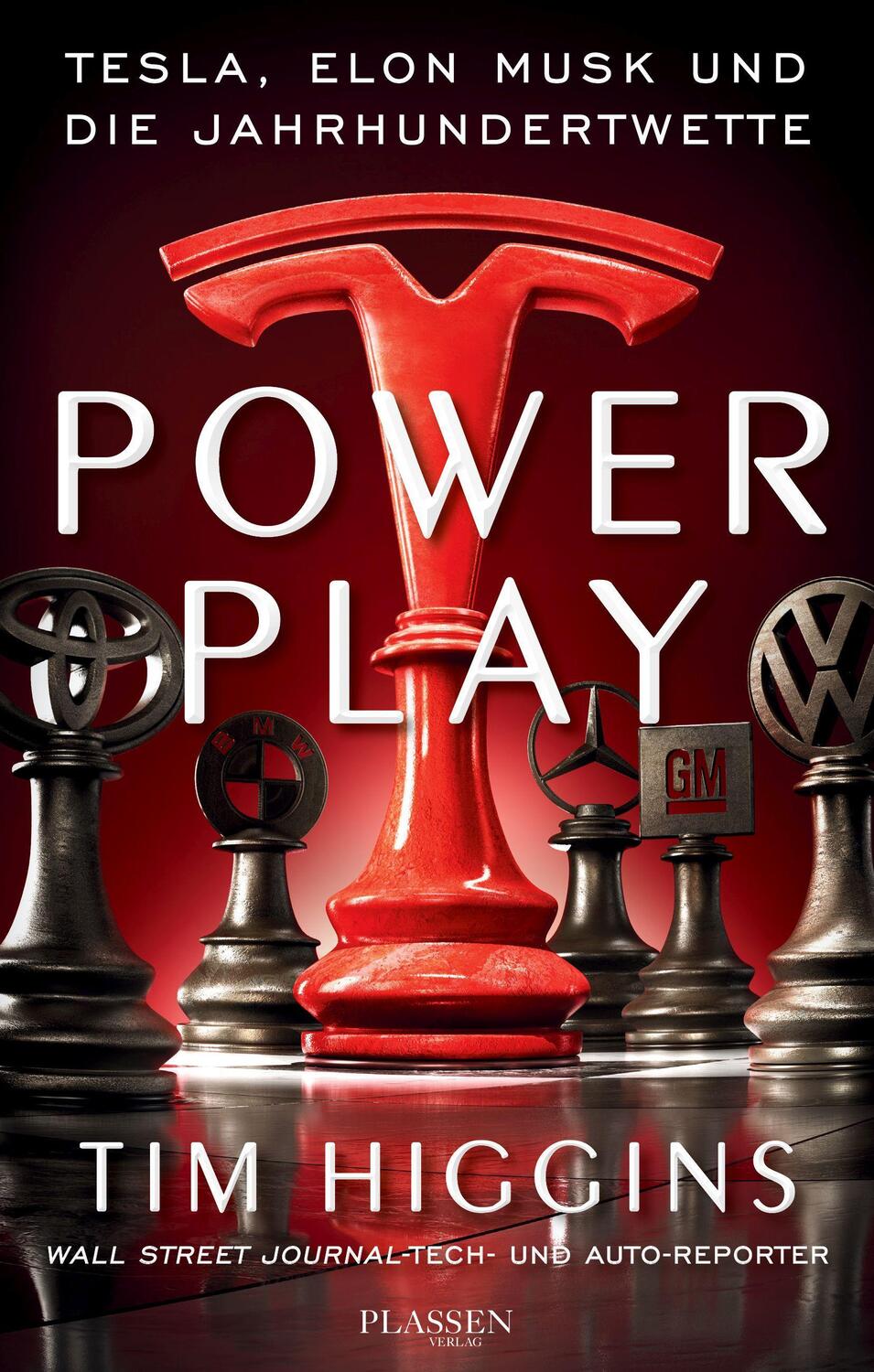 Cover: 9783864707810 | Powerplay | Tesla, Elon Musk und die Jahrhundertwette | Tim Higgins