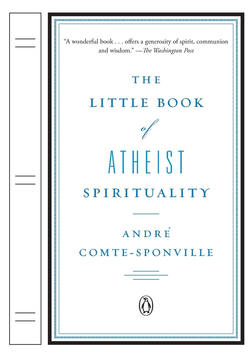 Cover: 9780143114437 | The Little Book of Atheist Spirituality | Andre Comte-Sponville | Buch