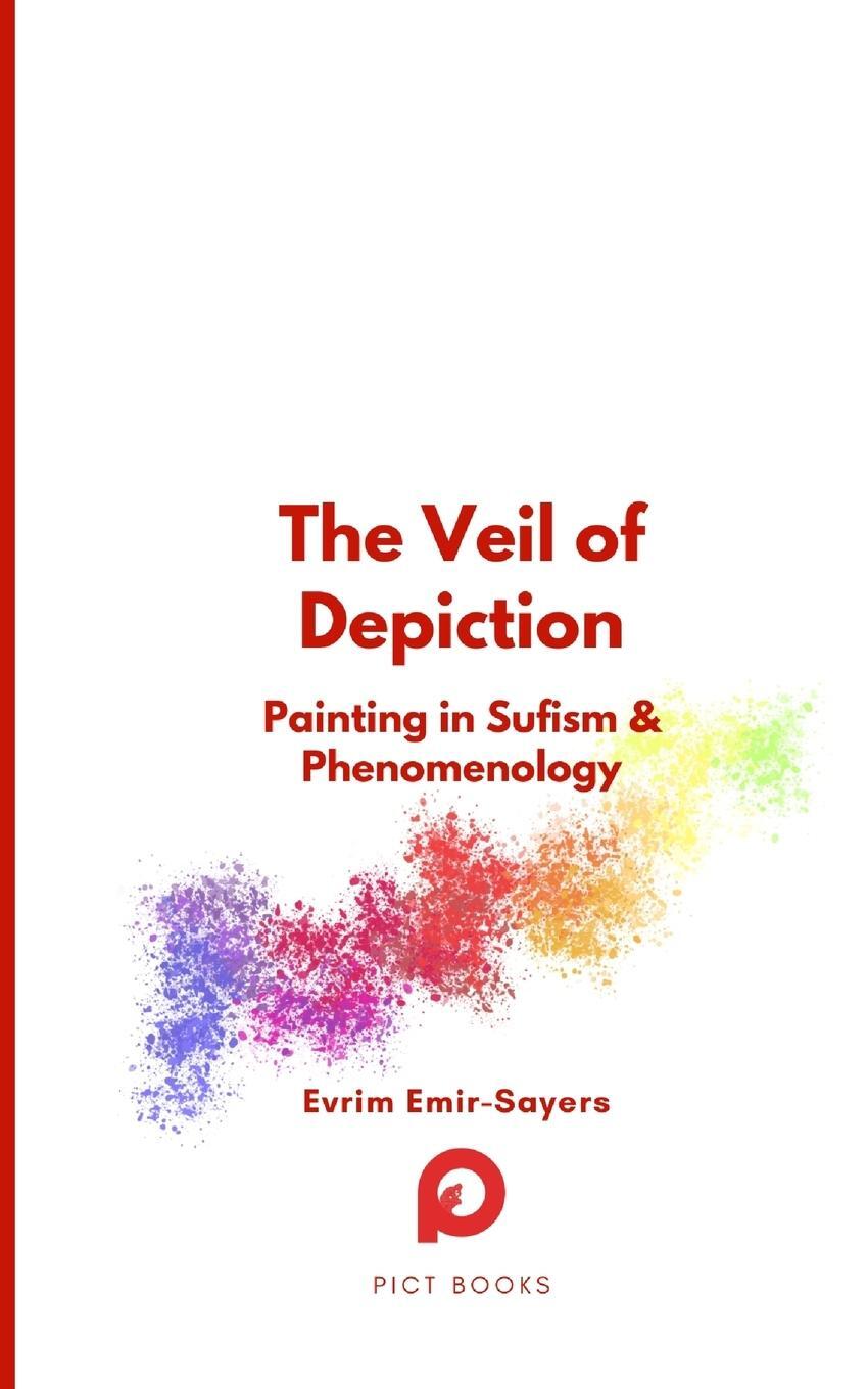 Cover: 9782494635036 | The Veil of Depiction | Painting in Sufism and Phenomenology | Buch