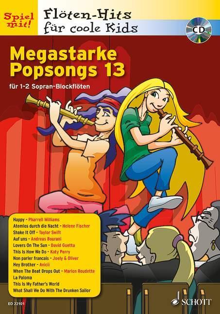 Cover: 9783795749644 | Megastarke Popsongs 13 | 1-2 Sopran-Blockflöten. Ausgabe mit CD.