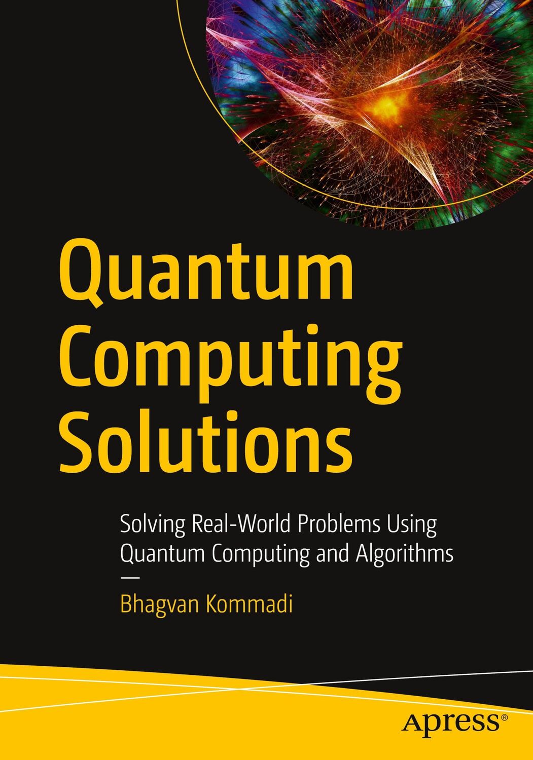 Cover: 9781484265154 | Quantum Computing Solutions | Bhagvan Kommadi | Taschenbuch | xvii