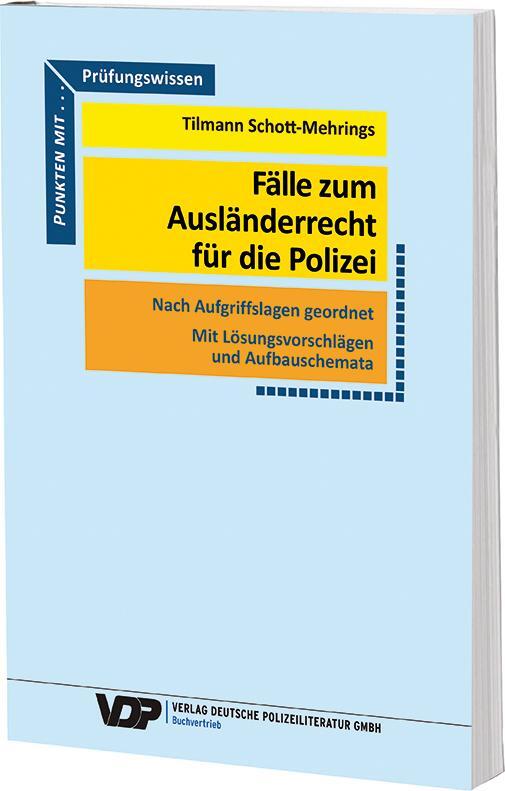 Cover: 9783801108632 | Fälle zum Ausländerrecht für die Polizei | Tilmann Schott-Mehrings